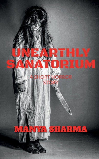 UNEARTHLY SANATORIUM