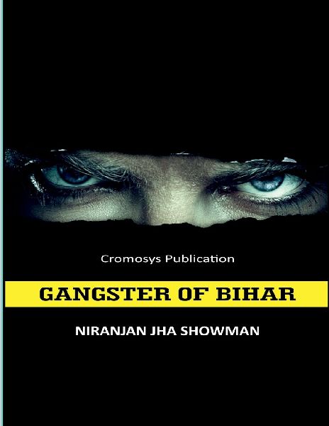 Gangster of Bihar