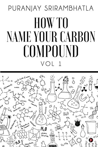 How To Name Your Carbon Compound Vol 1