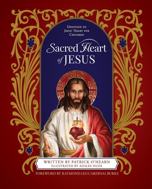Sacred Heart of Jesus: Devotion to Jesus Heart for Children