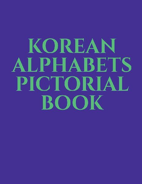 Korean Alphabets Pictorial Book