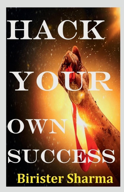 Hack Your Own Success!
