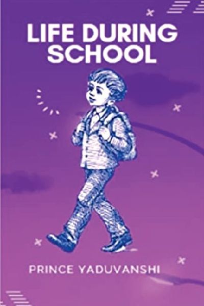 Life During School: Narrating my school life incidents