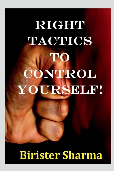 Right Tactics to Control Yourself!
