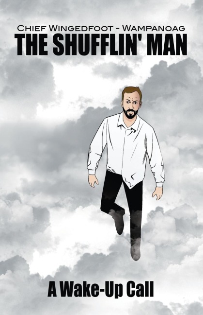 The Shufflin Man: A Wake-Up Call