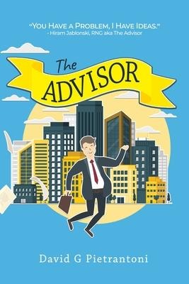 The Advisor: You Have a Problem, I Have Ideas: Hiram Jablonski, RNG aka The Advisor