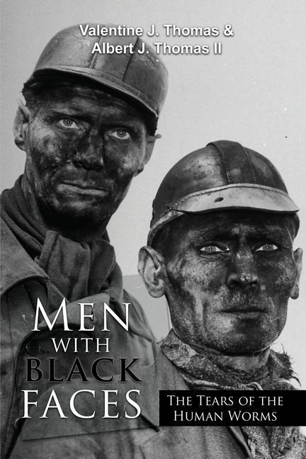 Men with Black Faces: The Tears of the Human Worms
