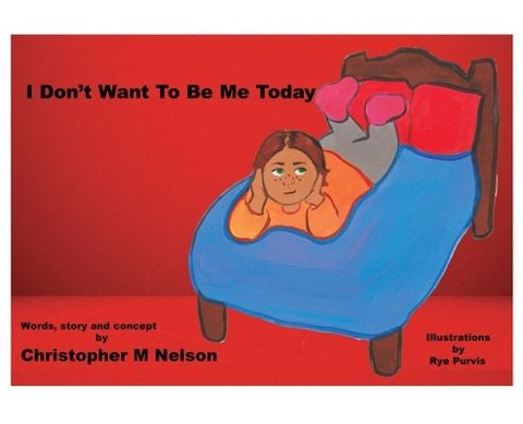 I Dont Want To Be Me Today