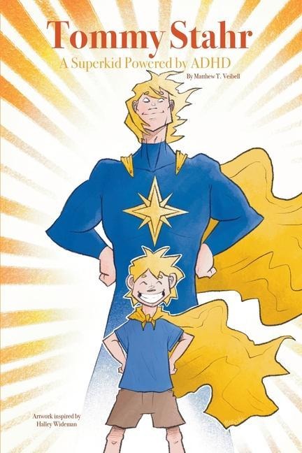 Tommy Stahr: A Superkid Powered by ADHD