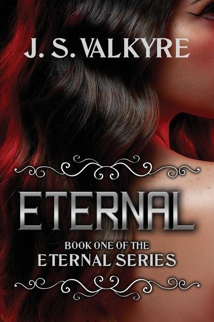 Eternal: Book One of the Eternal Series