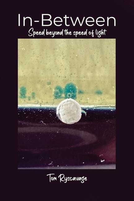 In-Between: Speed beyond the speed of light.