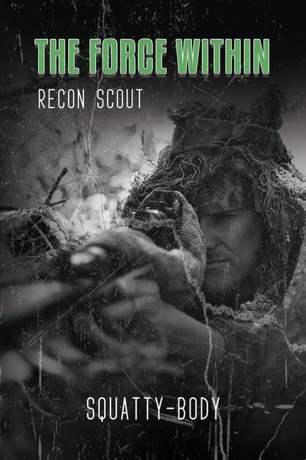 The Force Within: Recon Scout