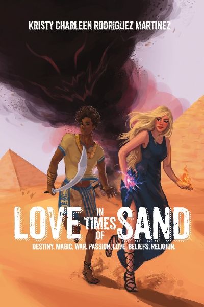 Love in Times of Sand: Destiny. Magic. War. Passion. Love. Beliefs. Religion.