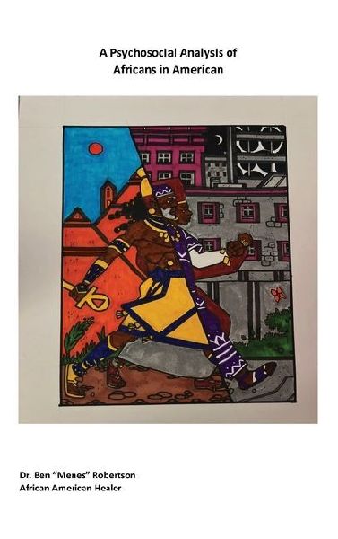 A Psychosocial Analysis of Africans in American