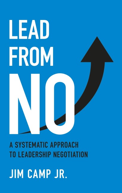 Lead from No: A Systematic Approach to Leadership Negotiation