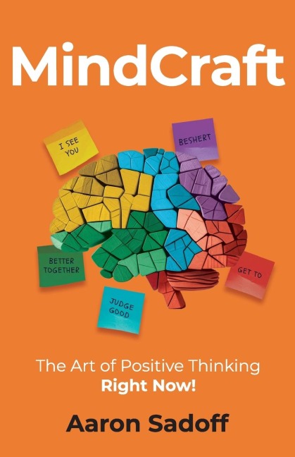 MindCraft: The Art of Positive Thinking RIGHT NOW!