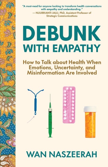 Debunk with Empathy: How to Talk About Health When Emotions, Uncertainty, and Misinformation Are Involved