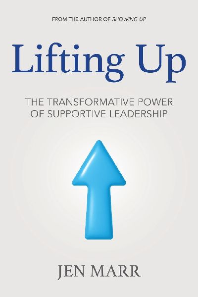 Lifting Up: The Transformative Power of Supportive Leadership