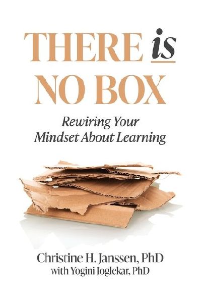 There Is No Box: Rewiring Your Mindset About Learning