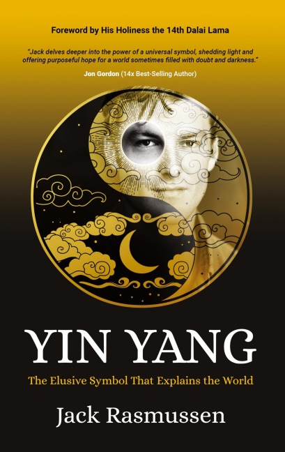Yin Yang: The Elusive Symbol That Explains the World