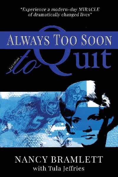 Always Too Soon to Quit