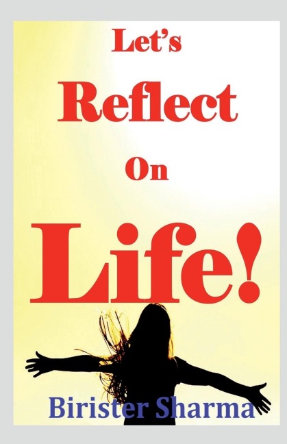 Let's Reflect on Life!