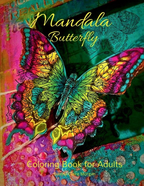 Mandala Butterfly Coloring Book for Adults: Stress Relieving Mandala Designs with Butterflies for Adults Premium Coloring Pages with Amazing Designs Relaxation, Meditation and Happiness Coloring Book with Mandala Butterflies for Adults