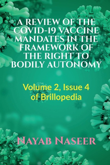 A Review of the Covid-19 Vaccine Mandates in the Framework of the Right to Bodily Autonomy