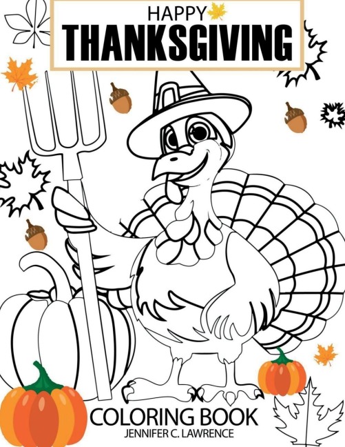 Happy Thanksgiving Coloring Book: Colour this Special Holiday Fun Activity Pages for Kids Ages 4-8