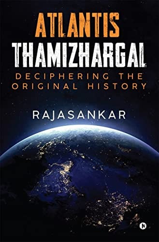 Atlantis Thamizhargal Deciphering the Original History