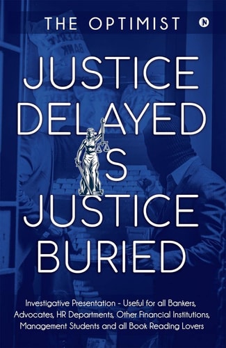 Justice Delayed Is Justice Buried