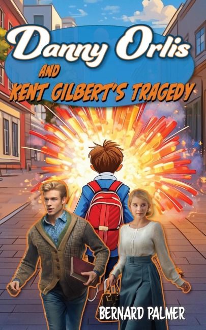 Danny Orlis and Kent Gilbert's Tragedy