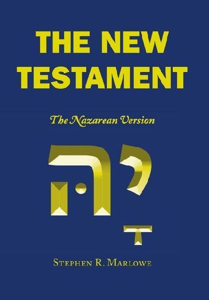The New Testament: The Nazarean Version