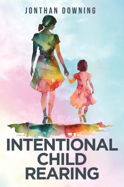 Intentional Child Rearing