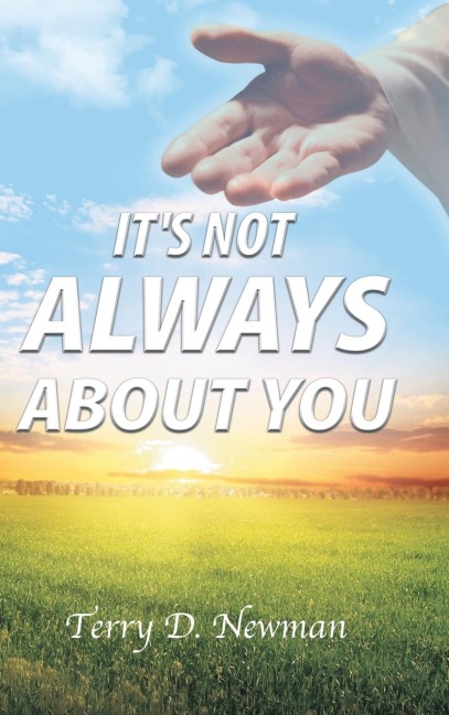 Its Not Always About You