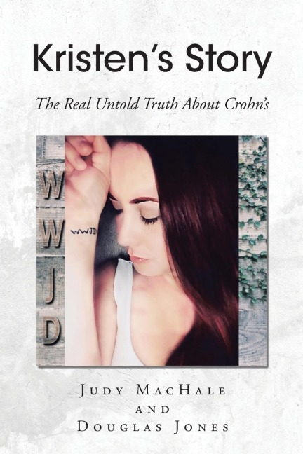 KRISTENS STORY: The Real Untold Truth About Crohns