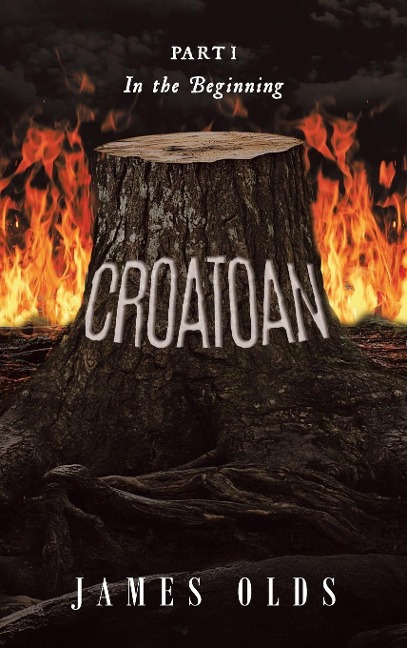 CROATOAN: Part I In the Beginning