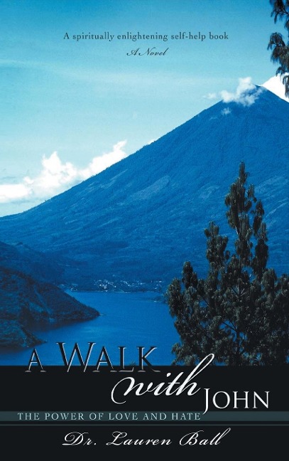 A Walk with John: The Power of Love and Hate