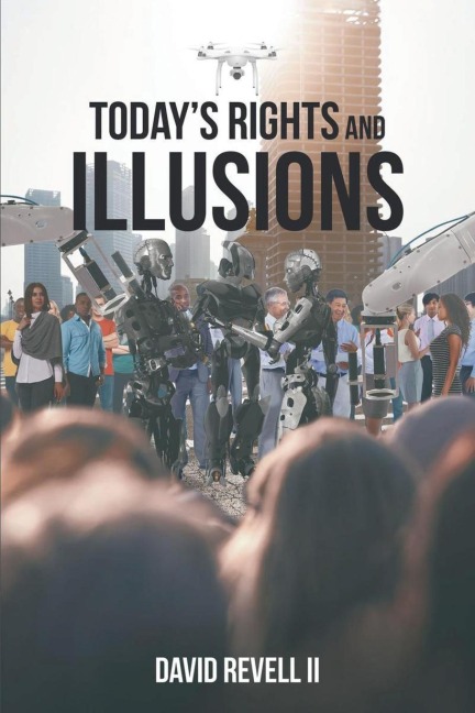 Todays Rights and Illusions