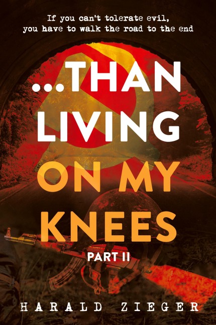 ...Than Living On My Knees - Part 2: PART II The Cleansing Begins