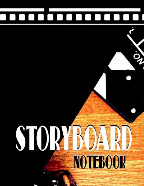 Storyboard Notebook: Notebook Sketchbook Template Panel Pages for Storytelling / Blank Storyboard Sketchbook