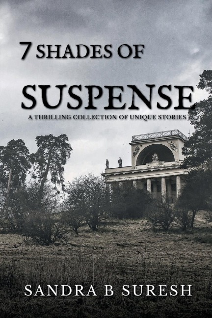 THE SEVEN SHADES OF SUSPENSE