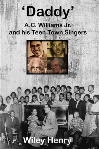 Daddy A.C. Williams Jr. and His Teen Town Singers