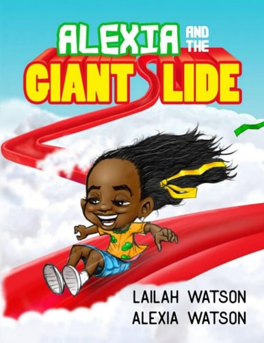 Alexia And The Giant Slide: Aatgs
