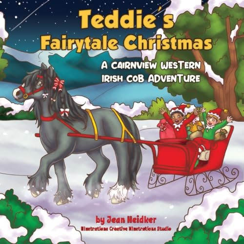 Teddie's Fairytale Christmas A Cairnview Western Irish Cob Adventure