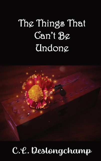 The Things That Cant Be Undone