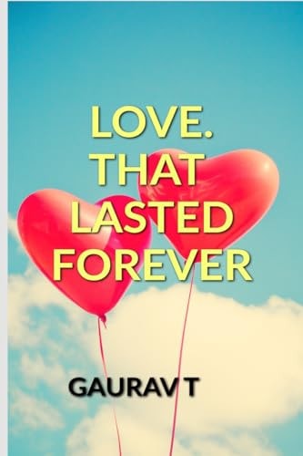 LOVE. THAT LASTED FOREVER