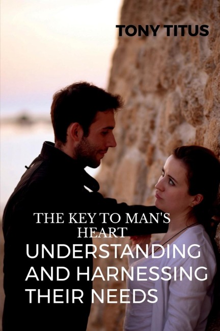 THE KEY TO MENS HEART