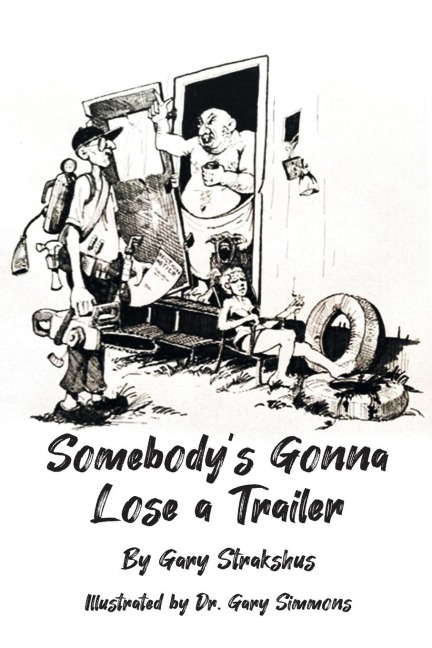 Somebodys Gonna Lose A Trailer