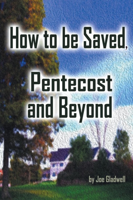 How to Be Saved, Pentecost and Beyond